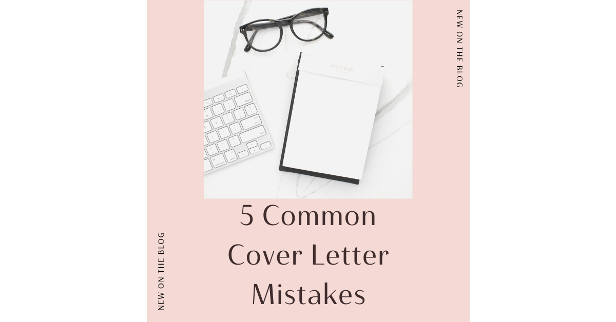 5 common cover letter mistakes