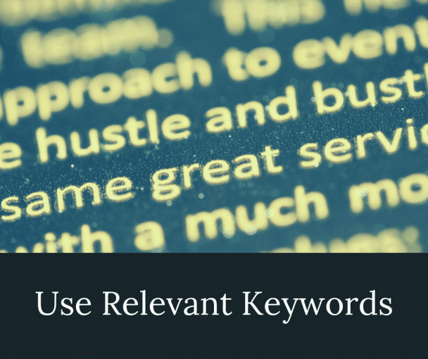 Use Relevant Keywords