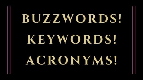 buzzwords! Keywords! Acronyms!_7 Key Resume Factors That Can Increase Your Hireability up to 140%