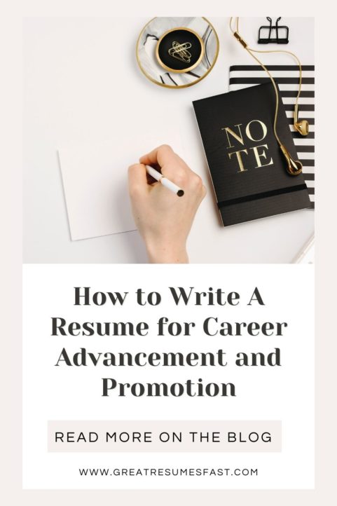 How to Write A Resume for Career Advancement and Promotion