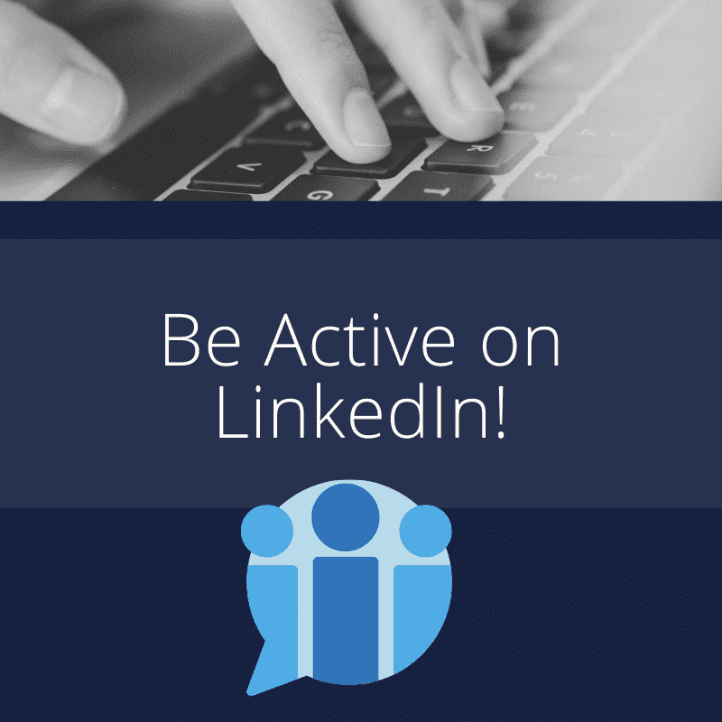 Be Active on LinkedIn