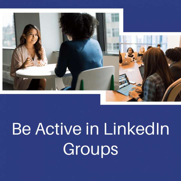 Be Active in LinkedIn Groups