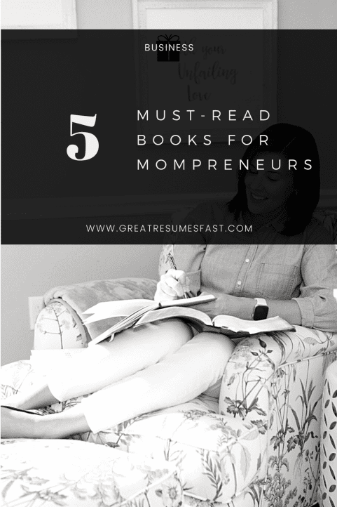 5 Must-Read Books for Mompreneurs. 