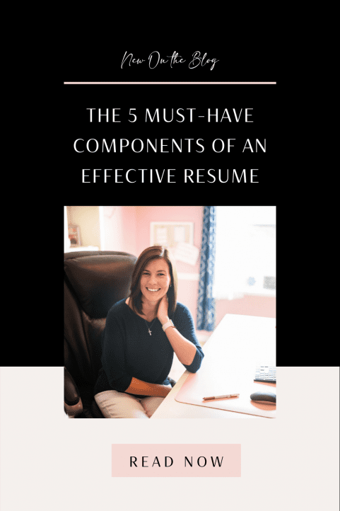 The 5 Must-Have Components of an Effective Resume