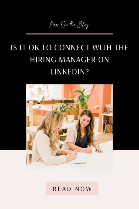 Is It OK to Connect with the Hiring Manager on LinkedIn?