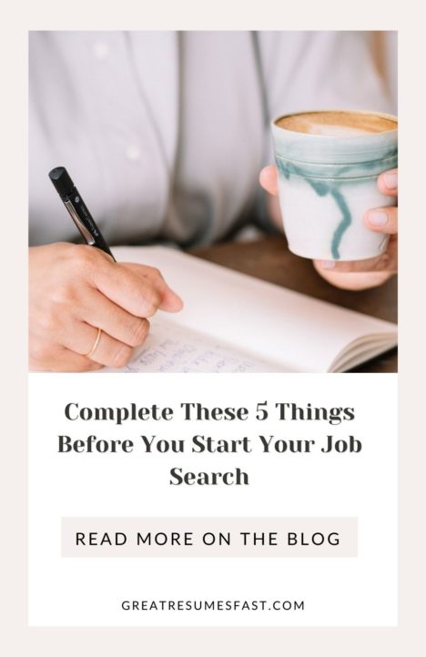 Complete These 5 Things Before You Start Your Job Search