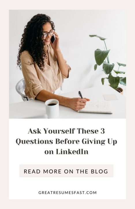 Ask Yourself These 3 Questions Before Giving Up on LinkedIn