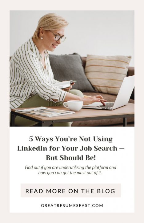 5 Ways You’re Not Using LinkedIn for Your Job Search — But Should Be!