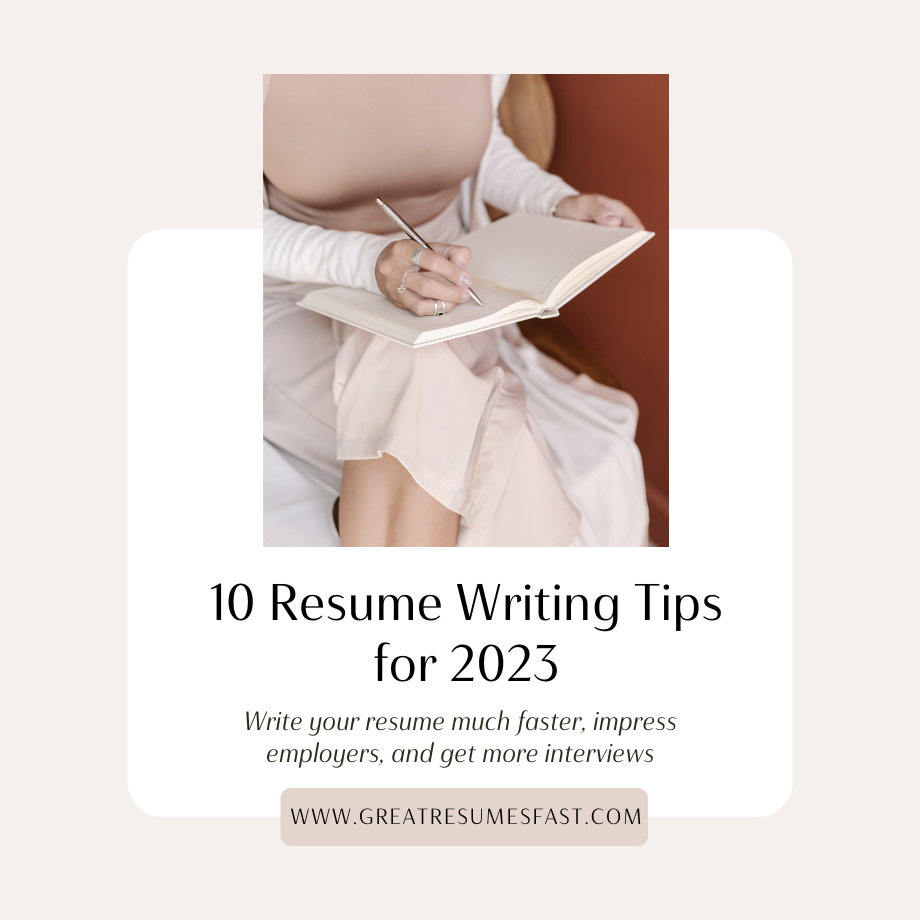 10 Resume Writing Tips for 2023