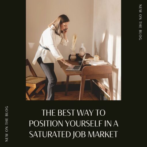 The best way to position yourself in a saturated job market